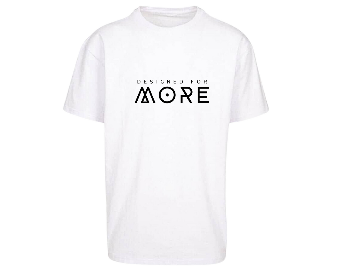 DESIGNED FOR MORE • T-SHIRT • FRONTPRINT