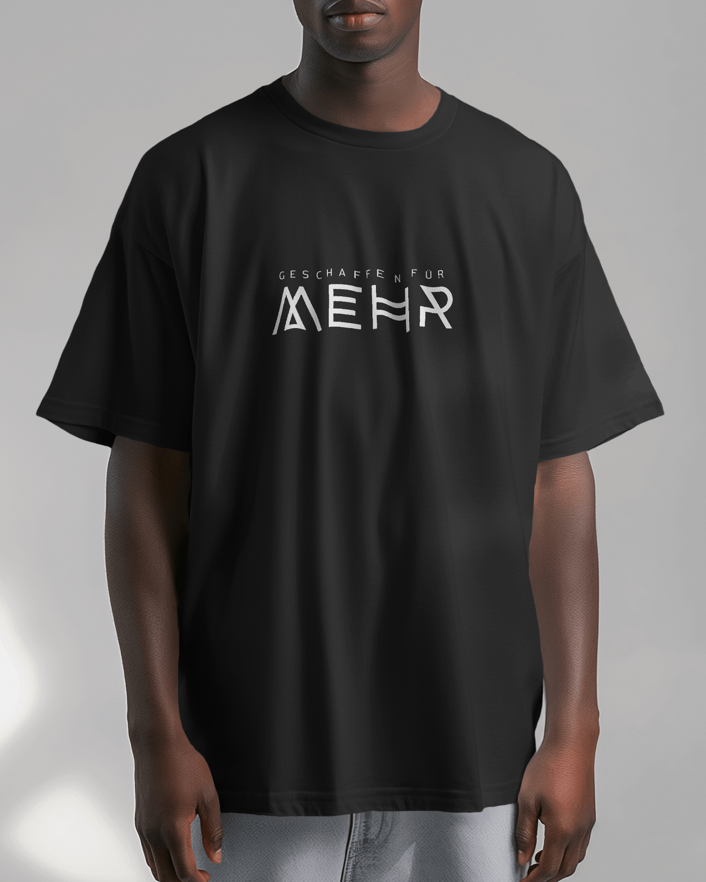 GESCHAFFEN FÜR MEHR • T-SHIRT • FRONTPRINT