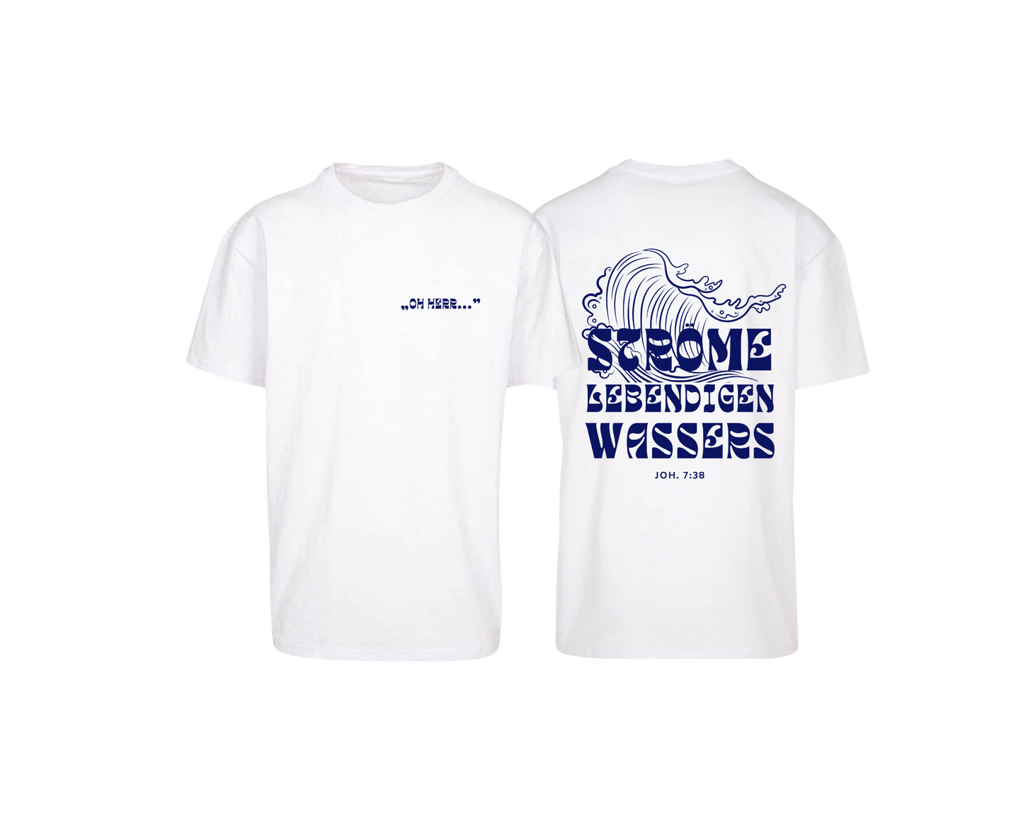 STRÖME LEBENDIGEN WASSERS • T-SHIRT • FRONT- & BACKPRINT